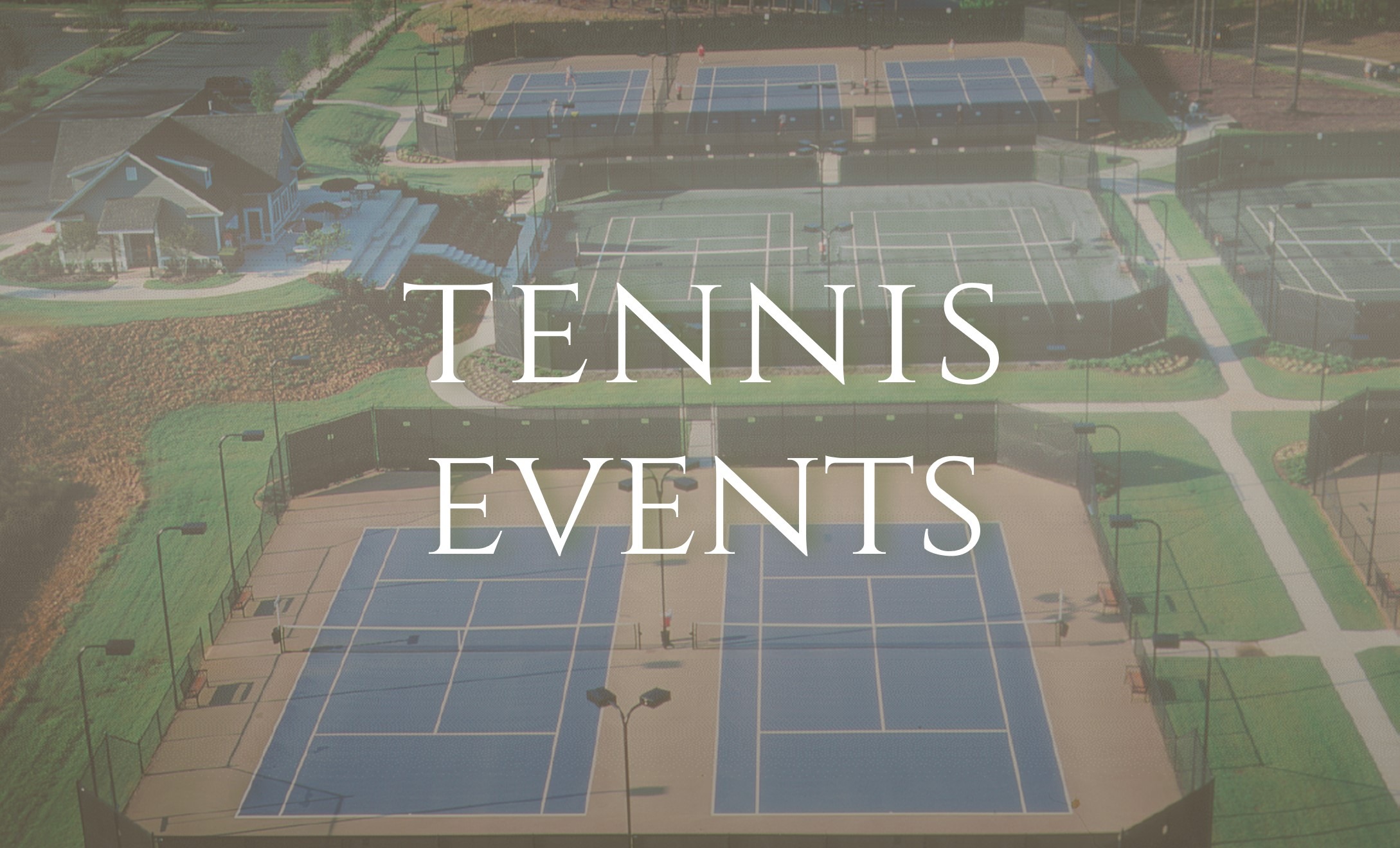 TENNIS EVENTS